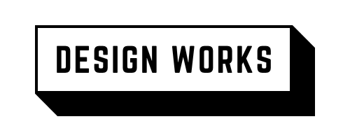 DESIGN WORKS